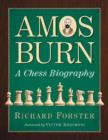 Amos Burn : A Chess Biography - Book