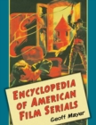 Encyclopedia of American Film Serials - Book