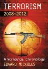 Terrorism, 2008-2012 : A Worldwide Chronology - Book