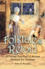 Folktales Retold : A Critical Overview of Stories Updated for Children - eBook