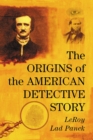 The Origins of the American Detective Story - eBook