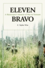Eleven Bravo : A Skytrooper's Memoir of War in Vietnam - eBook