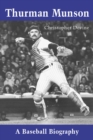 Thurman Munson : A Baseball Biography - eBook