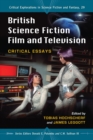 British Science Fiction Film and Television : Critical Essays - eBook