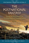 The Postnational Fantasy : Essays on Postcolonialism, Cosmopolitics and Science Fiction - eBook