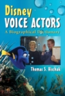 Disney Voice Actors : A Biographical Dictionary - eBook