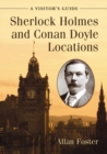 Sherlock Holmes and Conan Doyle Locations : A Visitor's Guide - eBook