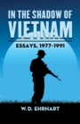 In the Shadow of Vietnam : Essays, 1977-1991 - eBook