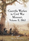 Guerrilla Warfare in Civil War Missouri, Volume II, 1863 - eBook