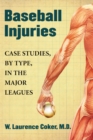 Baseball Injuries : Case Studies, by Type, in the Major Leagues - eBook