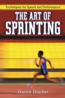 The Art of Sprinting : Techniques for Speed and Performance - eBook