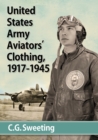 United States Army Aviators' Clothing, 1917-1945 - Book