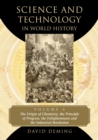 Science and Technology in World History, Volume 4 : The Origin of Chemistry, the Principle of Progress, the Enlightenment and the Industrial Revolution - Book