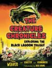 The Creature Chronicles : Exploring the Black Lagoon Trilogy - Book