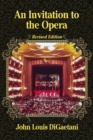 An Invitation to the Opera, Revised Edition - Book