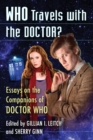 Who Travels with the Doctor? : Essays on the Companions of Doctor Who - Book