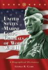 United States Marine Corps Generals of World War II : A Biographical Dictionary - Book