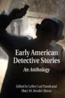 Early American Detective Stories : An Anthology - Book