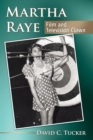 Martha Raye : Film and Television Clown - Book