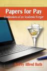 Papers for Pay : Confessions of an Academic Forger - Book