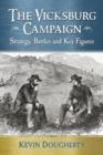 The Vicksburg Campaign : Strategy, Battles and Key Figures - Book