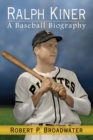 Ralph Kiner : A Baseball Biography - Book