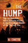The Hump : The 1st Battalion, 503rd Airborne Infantry, in the First Major Battle of the Vietnam War - Book