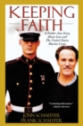 Keeping Faith : A Father-Son Story About Love and the United States Marine Corps - Book