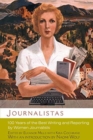 Journalistas : 100 Years of the Best Writing and Reporting by Women Journalists - Book