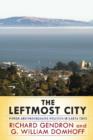 The Leftmost City : Power and Progressive Politics in Santa Cruz - eBook