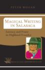 Magical Writing In Salasaca : Literacy And Power In Highland Ecuador - eBook