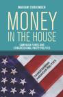 Money In the House : Campaign Funds and Congressional Party Politics - eBook
