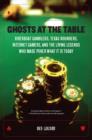 Ghosts at the Table : Riverboat Gamblers, Texas Rounders, Roadside Hucksters, and the Living Legends Who Made Poker What I - eBook