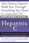 The First Year: Hepatitis C : An Essential Guide for the Newly Diagnosed - eBook
