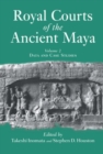 Royal Courts Of The Ancient Maya : Volume 2: Data And Case Studies - eBook