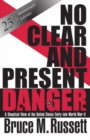 No Clear And Present Danger : A Skeptical View Of The UNited States Entry Into World War II - eBook