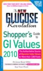 The New Glucose Revolution Shopper's Guide to GI Values 2010 : The Authoritative Source of Glycemic Index Values for More Than 1000 Foods - eBook