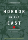 Horror In The East : Japan And The Atrocities Of World War 2 - eBook