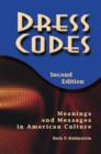 Dress Codes : Meanings And Messages In American Culture - eBook