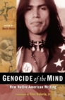 Genocide of the Mind : New Native American Writing - eBook