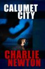 Calumet City : A Novel - eBook