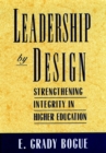 Leadership by Design : Strengthening Integrity in Higher Education - Book
