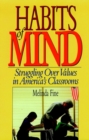 Habits of Mind : Struggling over Values in America's Classrooms - Book
