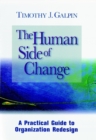 The Human Side of Change : A Practical Guide to Organization Redesign - Book