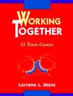 Working Together : 55 Team Games - Book
