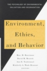 Environment, Ethics & Behavior : The Phychology of Envirmental Valuation & Degradation - Book