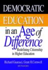 Democratic Education in an Age of Difference : Redefining Citizenship in Higher Education - Book
