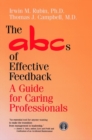 The ABCs of Effective Feedback : A Guide for Caring Professionals - Book