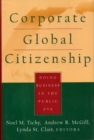 Corporate Global Citizenship : Doing Business in the Public Eye - Book