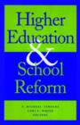 Higher Education and School Reform - Book
